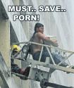 Must.. Save.. Porn